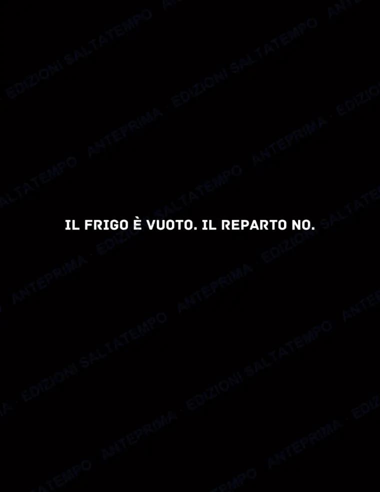 Il frigo è vuoto. Il reparto no.
